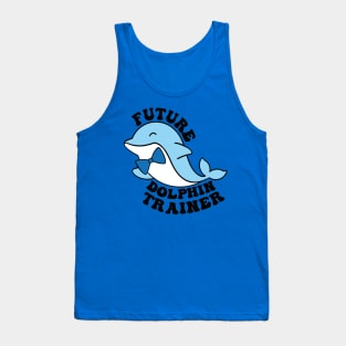 future dolphin trainer  gift Tank Top